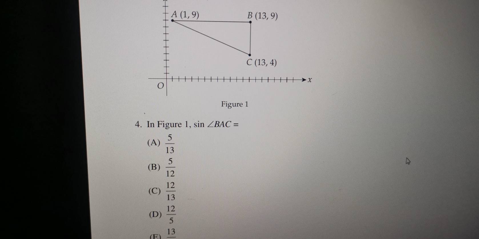 In Figure 1, sin ∠ BAC=
(A)  5/13 
(B)  5/12 
(C)  12/13 
(D)  12/5 
(E) _ 13