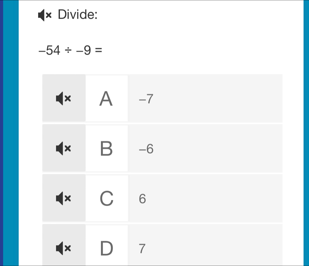 Divide:
-54/ -9=