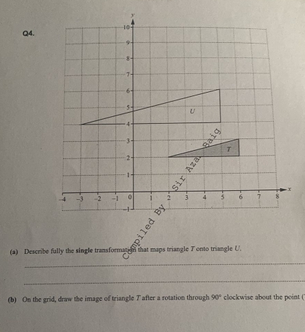 Solved: Describe fully the single transformation that maps triangle 7 ...
