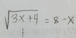 sqrt(3x+4)=8-x