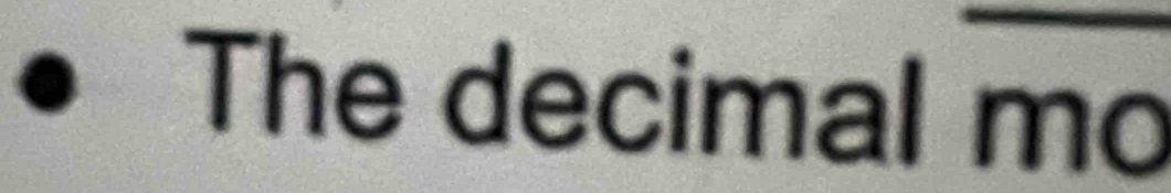 The decimal mo