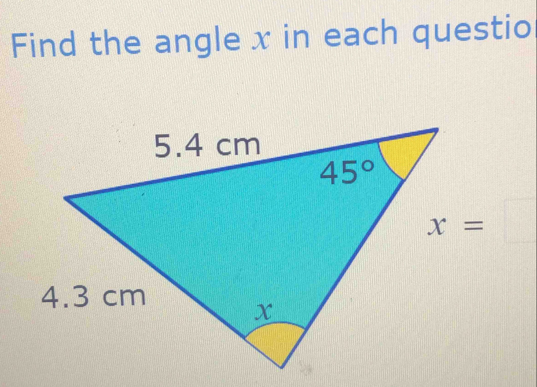 Find the angle x in each questio