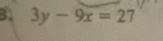 3y-9x=27