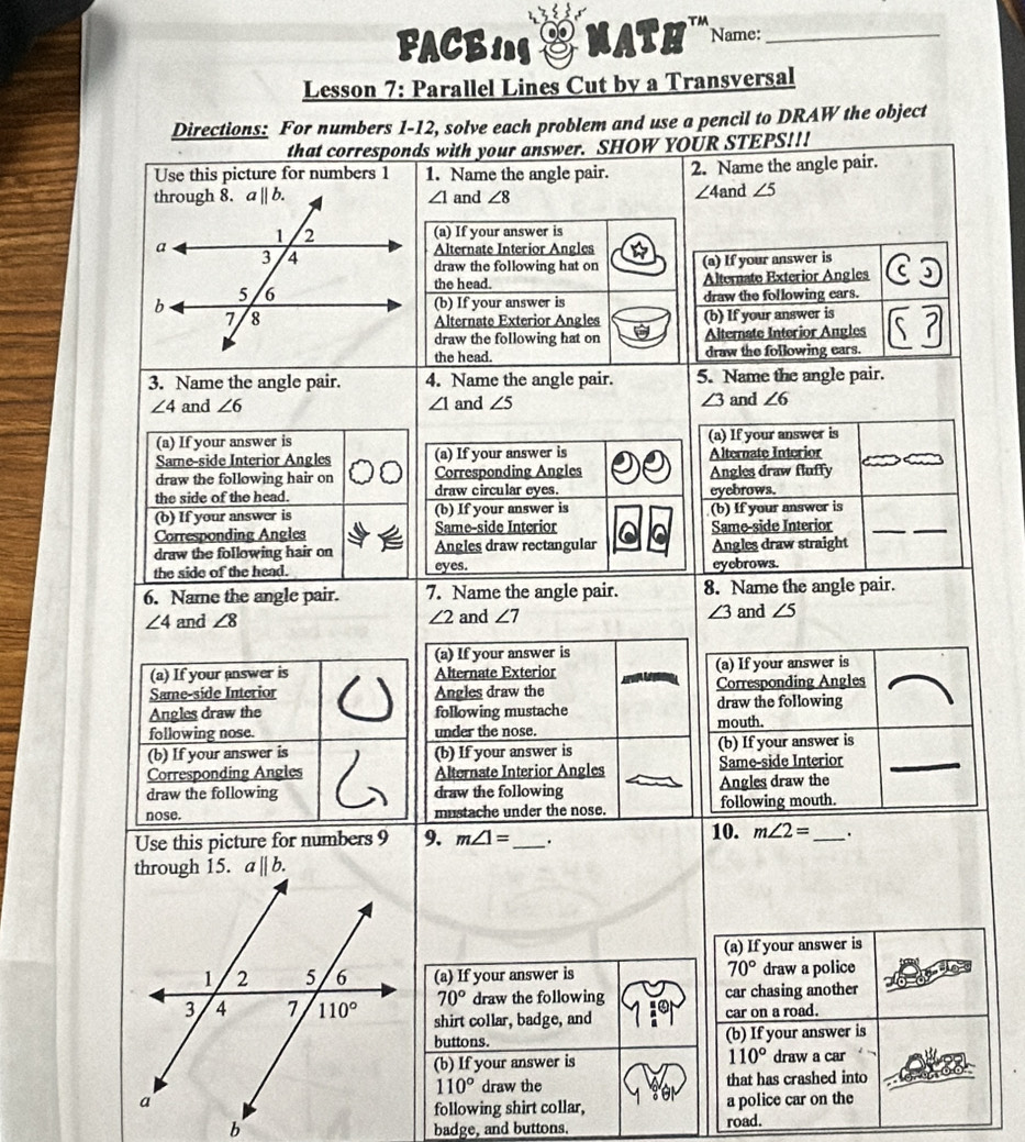 Solved: FACEinG MATH TM_ Name: Lesson 7: Parallel Lines Cut by a ...