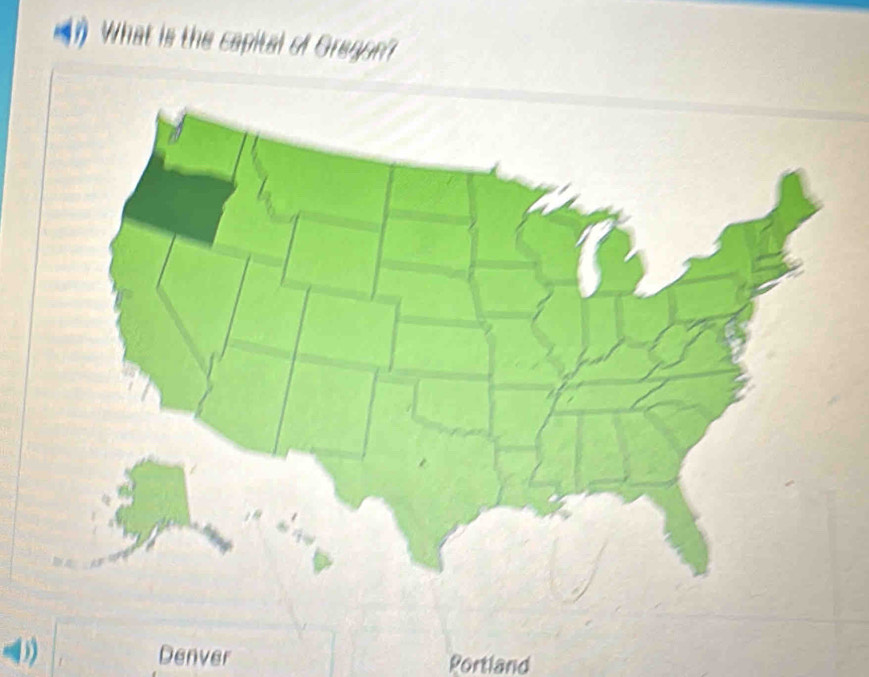 What is the capital of Gregon
Denver Portland