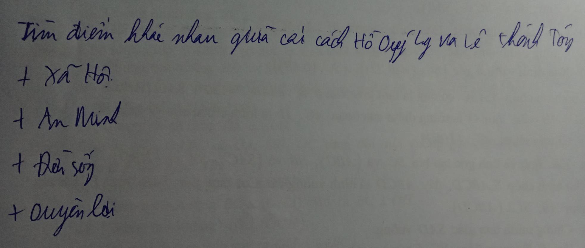 Iim diein We whan ghaa cai cadd to Quily wale thand Toy 
+Xá H 
+ Am Mind 
+ Den sop 
+ auyin o