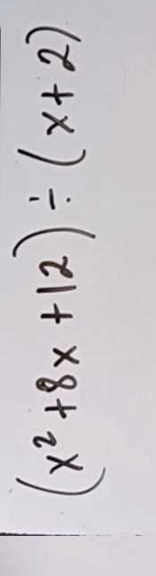 (x^2+8x+12)/ (x+2)