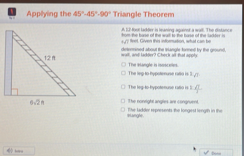 Solved: Applying the 45°-45°-90° Triangle Theorem A 12-foot ladder is ...