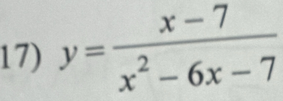 y= (x-7)/x^2-6x-7 