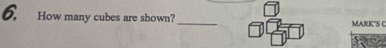How many cubes are shown?_ 
MARK*S C