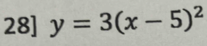 28] y=3(x-5)^2