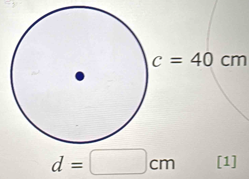 c=40cm
d=□ cm [1]