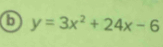 6 y=3x^2+24x-6