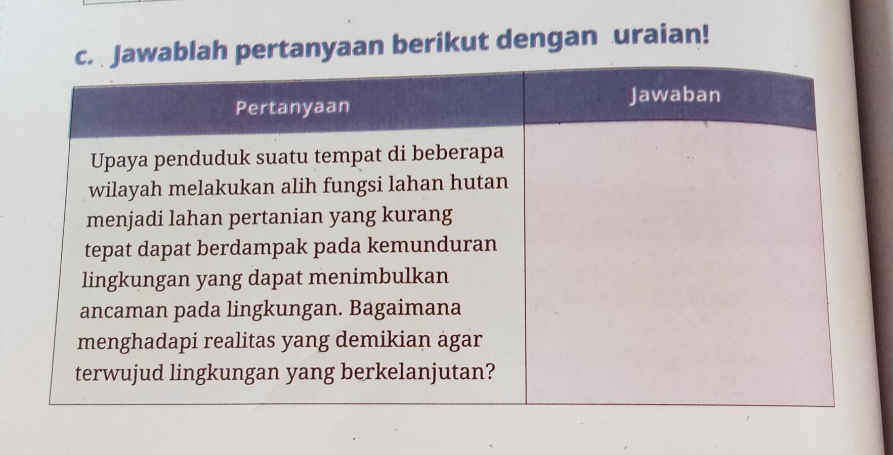 ertanyaan berikut dengan uraian!