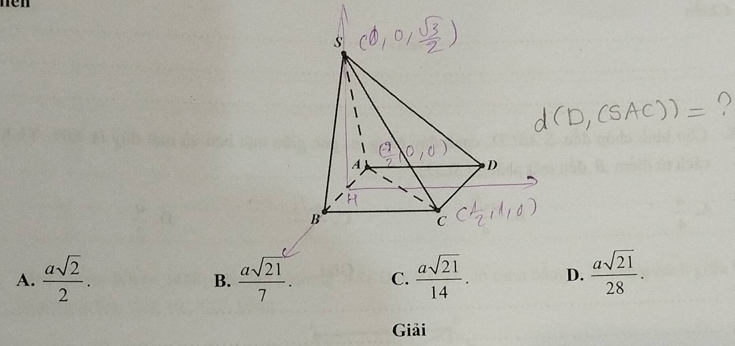 hen
A.  asqrt(2)/2 .  asqrt(21)/7 . C.  asqrt(21)/14 . 
B.
D.  asqrt(21)/28 . 
Giải