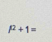 ^1+2+1=