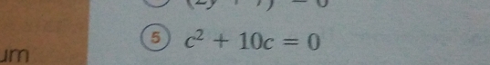 6 c^2+10c=0
m