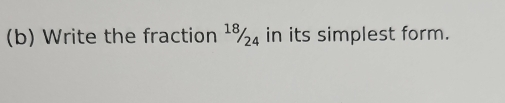 Write the fraction ¹% in its simplest form.