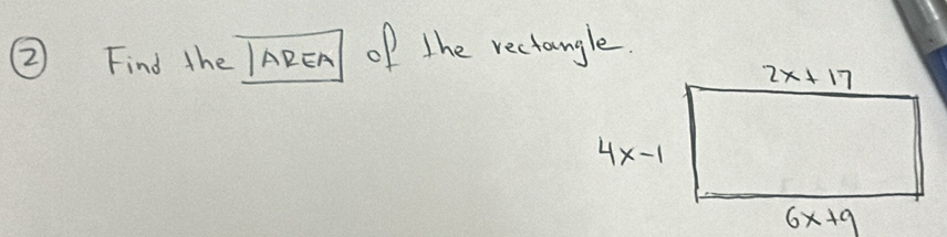 ② Find the AREn of The rectangle.