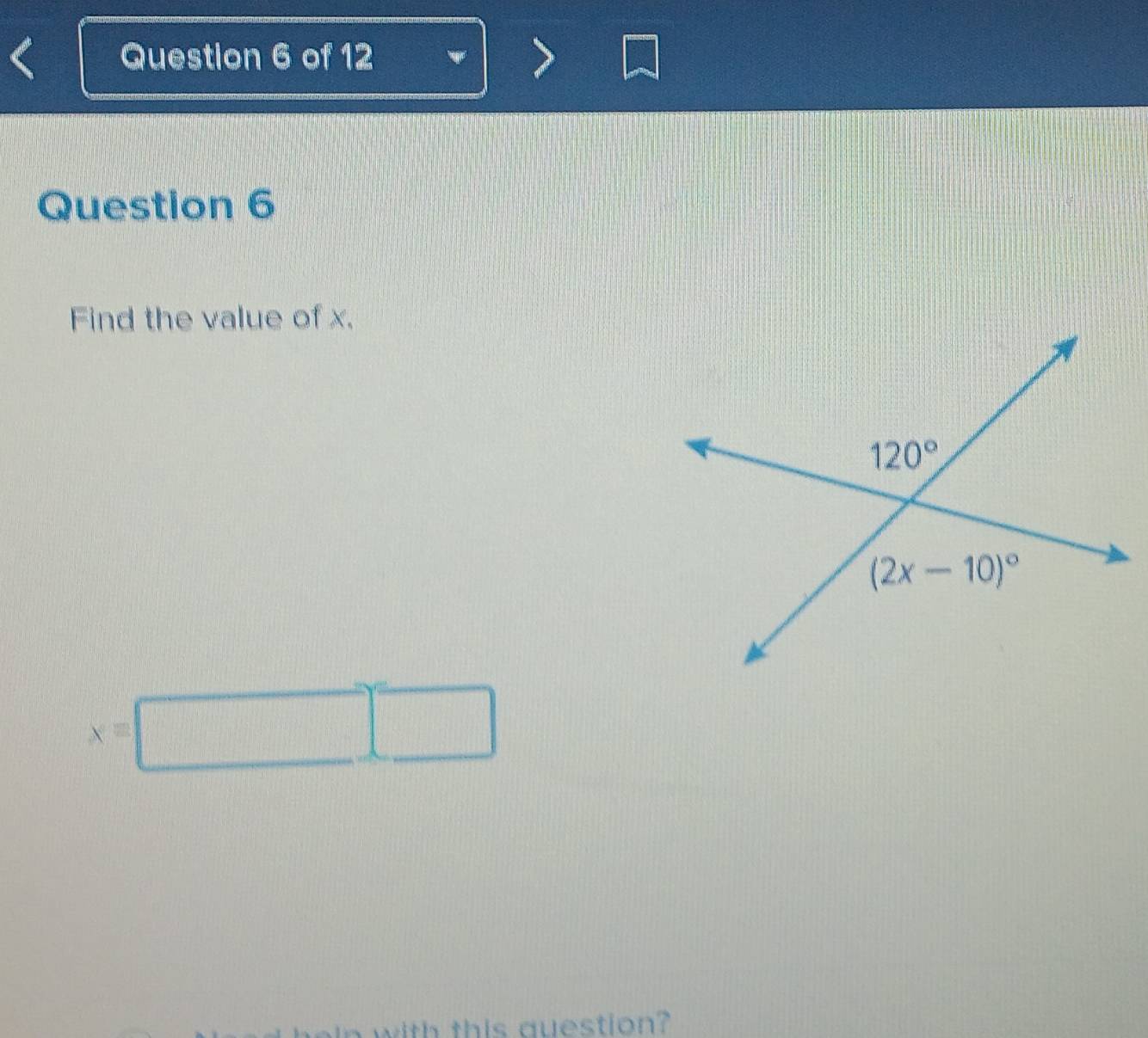 Find the value of x,
x=□
with this question?