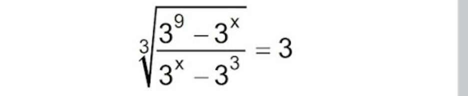 sqrt[3](frac 3^9-3^x)3^x-3^3=3