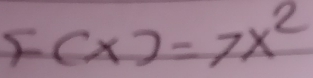 F(x)=7x^2