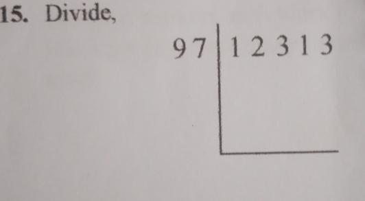 Divide,
97|12313