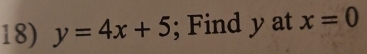 y=4x+5; Find y at x=0