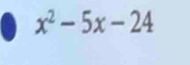 x^2-5x-24