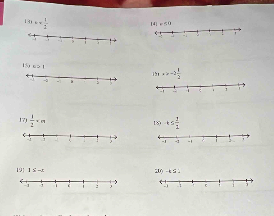 n
14) a≤ 0
15) n>1
16) x>-2 1/2 
17)  1/2  -k≤  3/2 
18) 
19) 1≤ -x 20) -k≤ 1