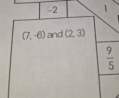 2
(7,-6) and (2,3)