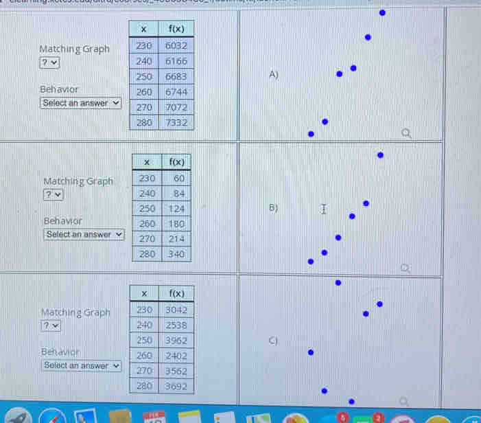 Matching Graph 
? √ 
Behavior 
Select an answer   
Matching Graph 
? v 
Behavior 
Select an answer 
Matching Graph 
? 
Behavior 
Select an answer