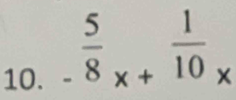 _-frac 58x+ 1/10 _x