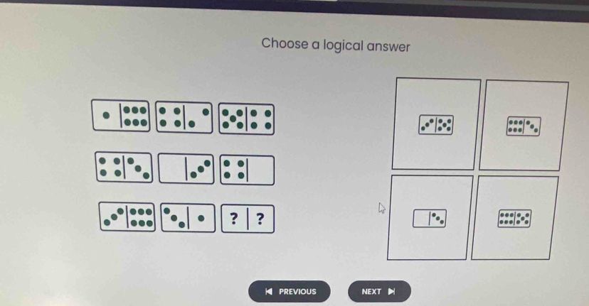 Choose a logical answer 
? ? 
PREVIOUS NEXT