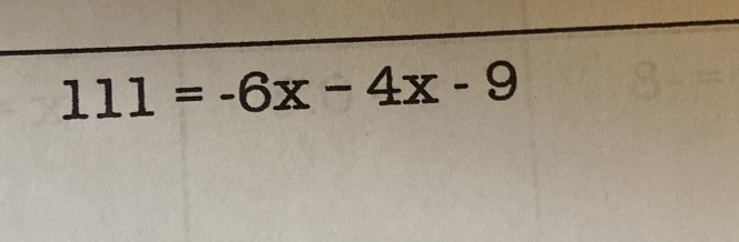 111=-6x-4x-9