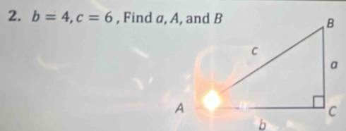 b=4, c=6