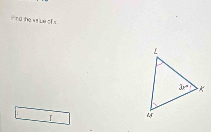 Find the value of x,
I