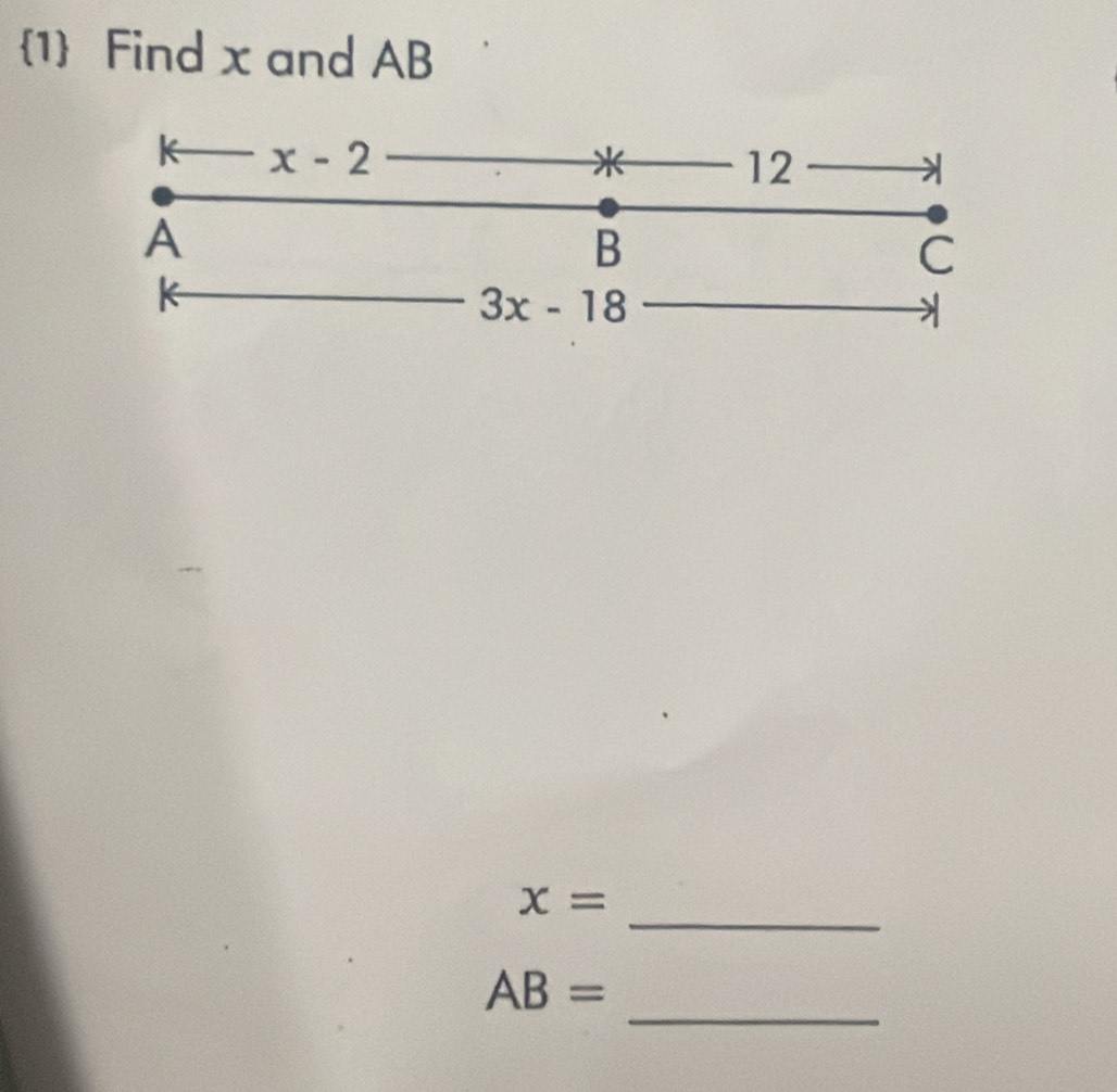 1 Find x and AB
_
x=
_
AB=