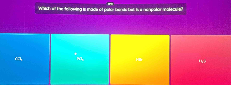 Which of the following is made of polar bonds but is a nonpolar molecule?
□ Cl a
PCly HBr
bs