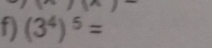 (3^4)^5=