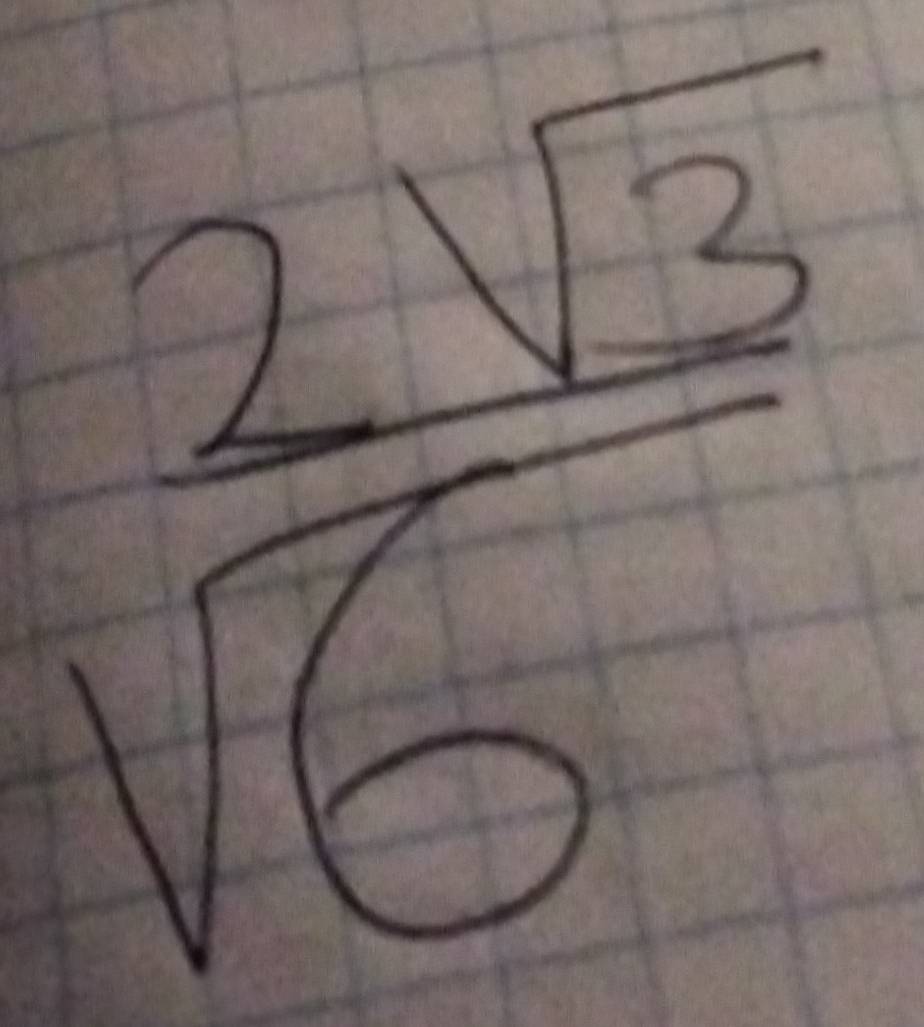  2sqrt(3)/sqrt(6) 