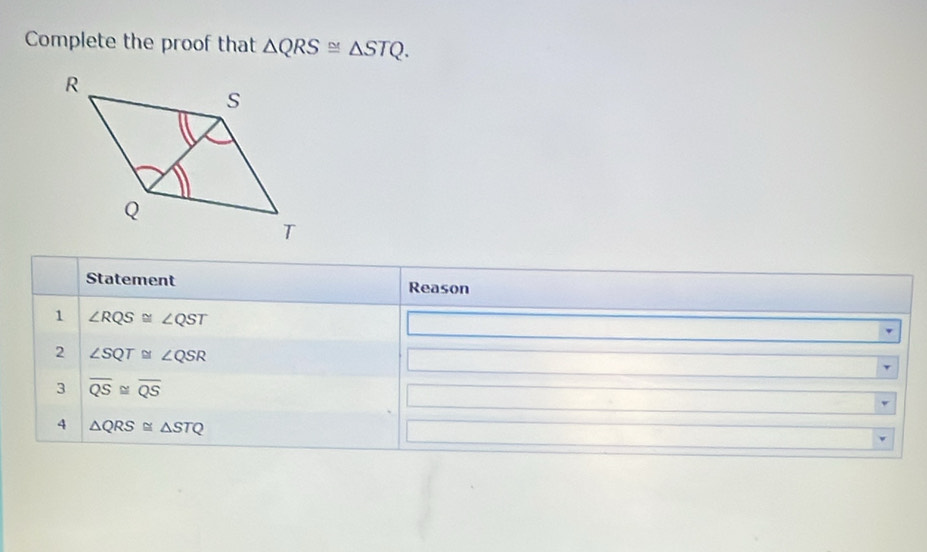 Complete the proof that △ QRS≌ △ STQ.