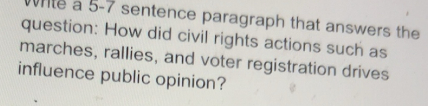 Solved: White a 5-7 sentence paragraph that answers the question: How ...