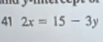 41 2x=15-3y