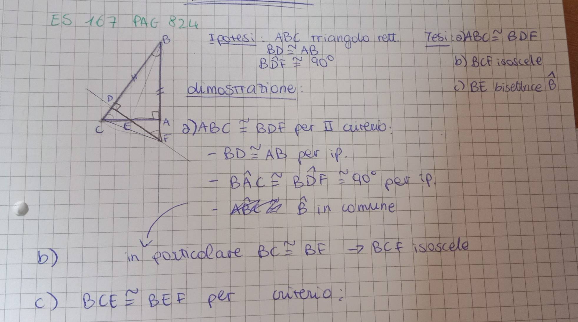 Solved: ES 167 PAG 824 Ipotesi: ABC triangolo rext. Tesio> ABC≌ BDF BD≌ ...