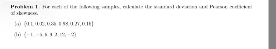 Solved: Problem 1. For each of the following samples, calculate the ...