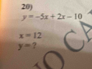 y=-5x+2x-10
x=12
y= ?