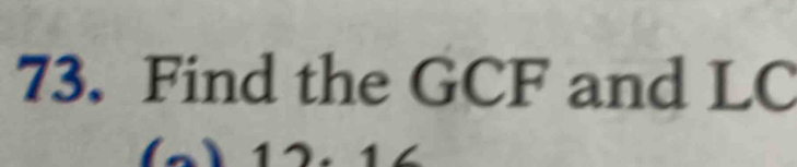 Find the GCF and LC