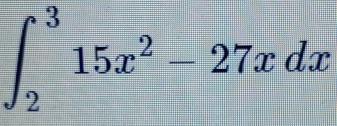 ∈t _2^(315x^2)-27xdx