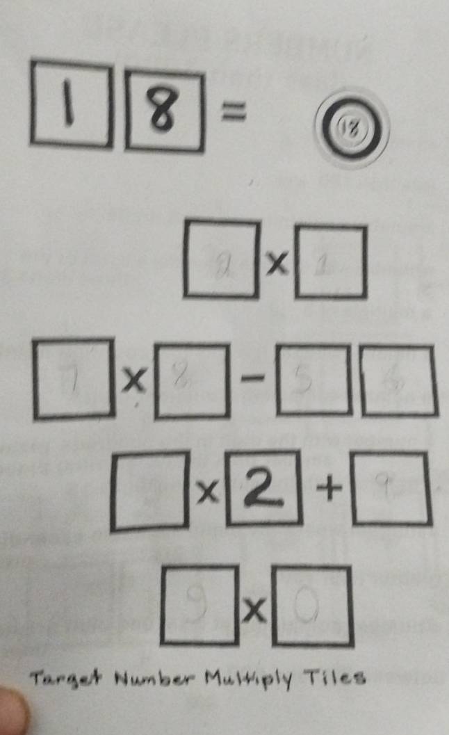 underline 0 = 
| 
□  
a x
x
5 □  □°
□ * 2 + | 1° 
a
9 n a U 
Target Number Multiply Tiles